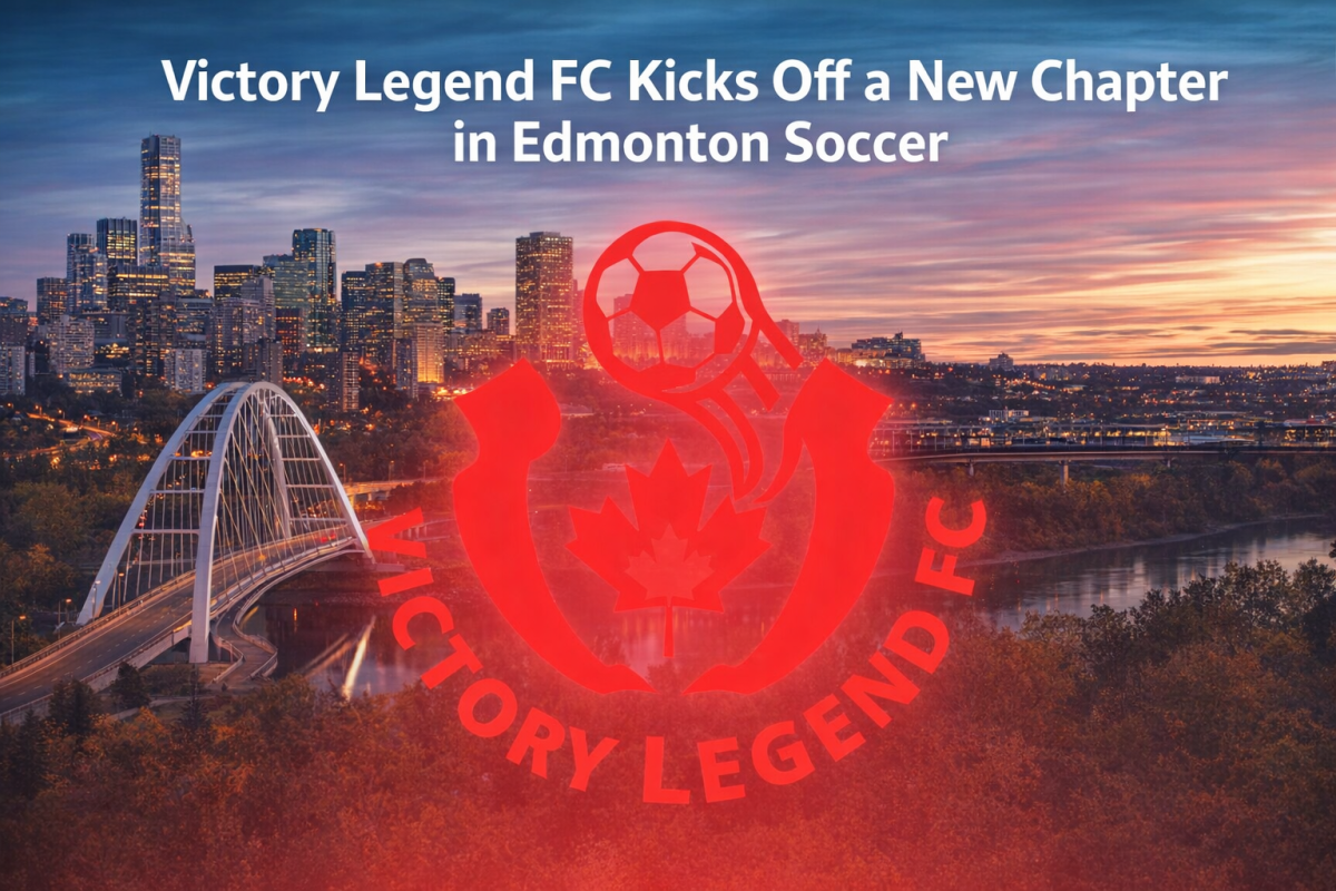 Victory Legend FC Kicks Off a New Chapter in Edmonton Soccer 